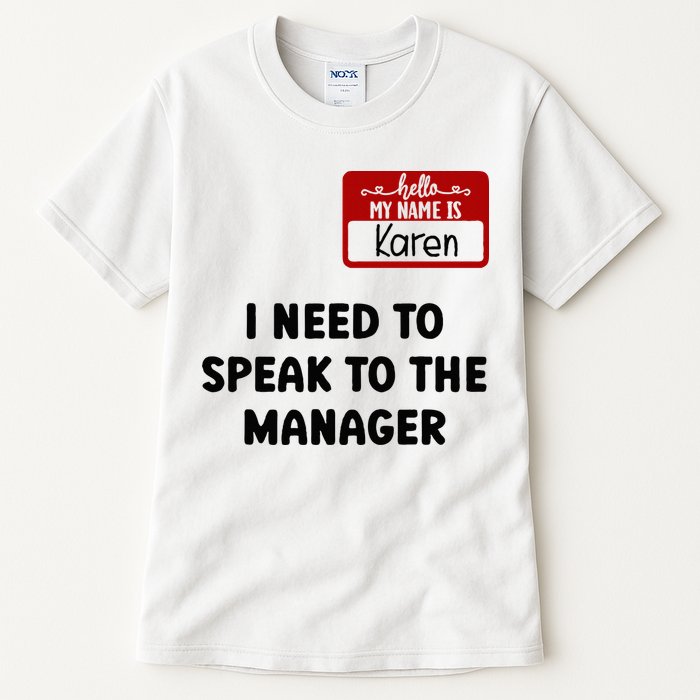 I Need To Speak to the Manager Halloween My Name Is Karen Tall T-Shirt