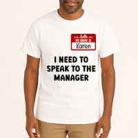 I Need To Speak to the Manager Halloween My Name Is Karen Tall T-Shirt