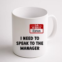 I Need To Speak to the Manager Halloween My Name Is Karen Mug
