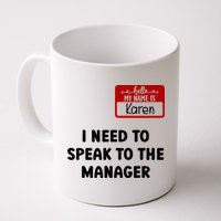 I Need To Speak to the Manager Halloween My Name Is Karen Mug