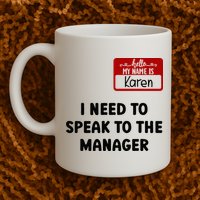 I Need To Speak to the Manager Halloween My Name Is Karen Mug