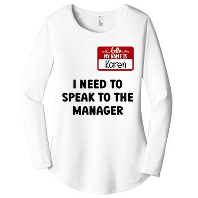 I Need To Speak to the Manager Halloween My Name Is Karen Women's Perfect Tri Tunic Long Sleeve Shirt