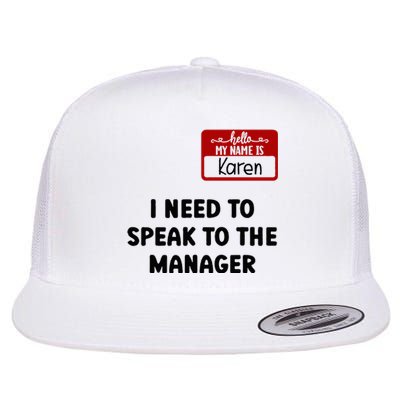 I Need To Speak to the Manager Halloween My Name Is Karen Flat Bill Trucker Hat