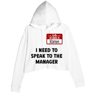I Need To Speak to the Manager Halloween My Name Is Karen Crop Fleece Hoodie