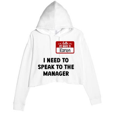 I Need To Speak to the Manager Halloween My Name Is Karen Crop Fleece Hoodie