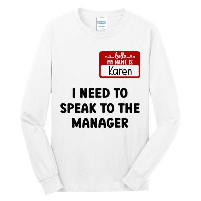 I Need To Speak to the Manager Halloween My Name Is Karen Tall Long Sleeve T-Shirt