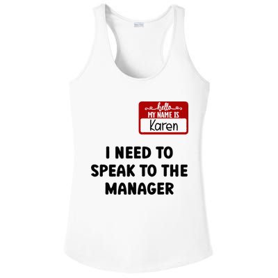 I Need To Speak to the Manager Halloween My Name Is Karen Ladies PosiCharge Competitor Racerback Tank