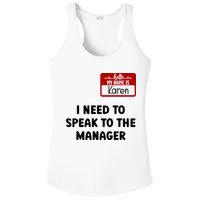 I Need To Speak to the Manager Halloween My Name Is Karen Ladies PosiCharge Competitor Racerback Tank