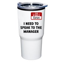 I Need To Speak to the Manager Halloween My Name Is Karen Tumbler