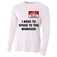 I Need To Speak to the Manager Halloween My Name Is Karen Cooling Performance Long Sleeve Crew