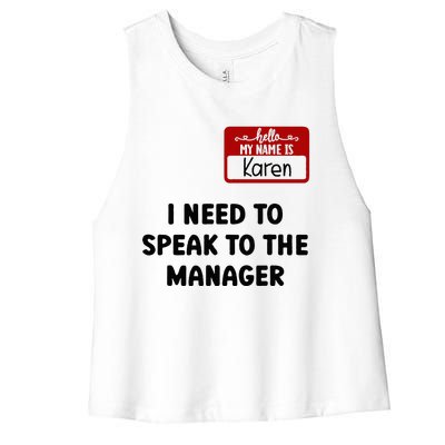 I Need To Speak to the Manager Halloween My Name Is Karen Women's Racerback Cropped Tank