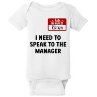 I Need To Speak to the Manager Halloween My Name Is Karen Baby Bodysuit