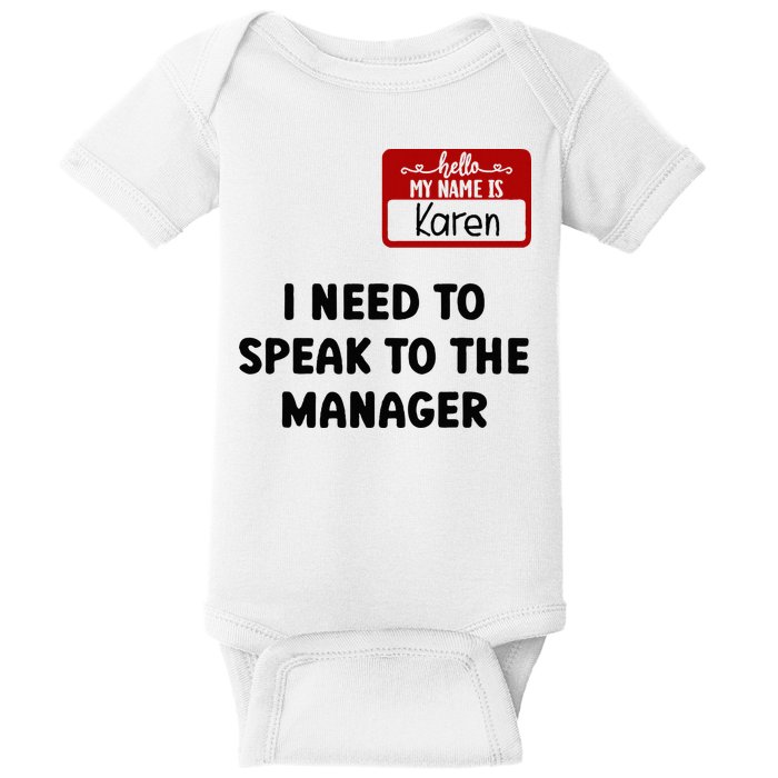 I Need To Speak to the Manager Halloween My Name Is Karen Baby Bodysuit
