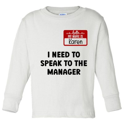 I Need To Speak to the Manager Halloween My Name Is Karen Toddler Long Sleeve Shirt