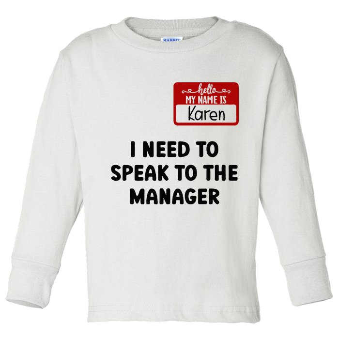 I Need To Speak to the Manager Halloween My Name Is Karen Toddler Long Sleeve Shirt