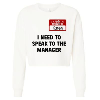 I Need To Speak to the Manager Halloween My Name Is Karen Cropped Pullover Crew