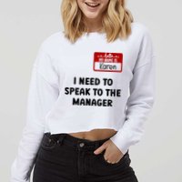 I Need To Speak to the Manager Halloween My Name Is Karen Cropped Pullover Crew