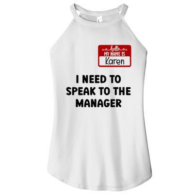 I Need To Speak to the Manager Halloween My Name Is Karen Women's Perfect Tri Rocker Tank