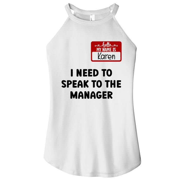 I Need To Speak to the Manager Halloween My Name Is Karen Women's Perfect Tri Rocker Tank