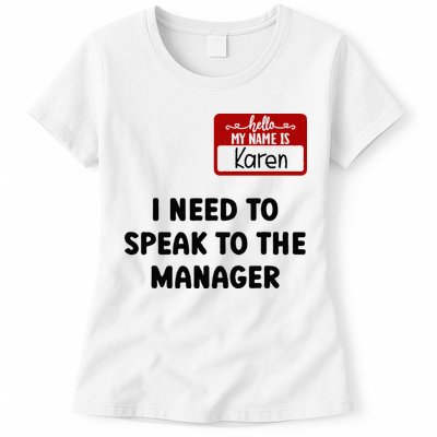 I Need To Speak to the Manager Halloween My Name Is Karen Womens T-Shirt