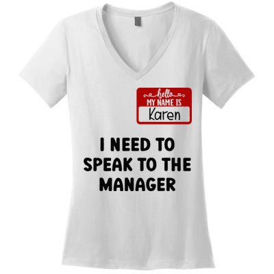 I Need To Speak to the Manager Halloween My Name Is Karen Women's V-Neck T-Shirt