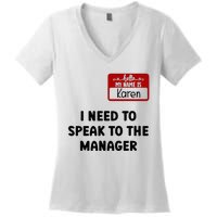 I Need To Speak to the Manager Halloween My Name Is Karen Women's V-Neck T-Shirt