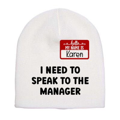 I Need To Speak to the Manager Halloween My Name Is Karen Short Acrylic Beanie