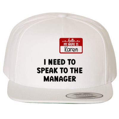 I Need To Speak to the Manager Halloween My Name Is Karen Wool Snapback Cap