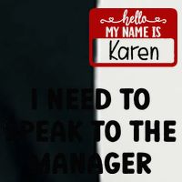 I Need To Speak to the Manager Halloween My Name Is Karen Infant Baby Jersey Bodysuit