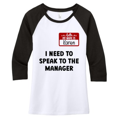 I Need To Speak to the Manager Halloween My Name Is Karen Women's Tri-Blend 3/4-Sleeve Raglan Shirt