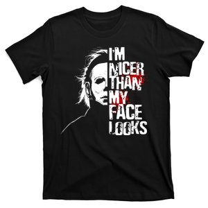 Im Nicer Than My Face Looks Spooky Halloween T-Shirt