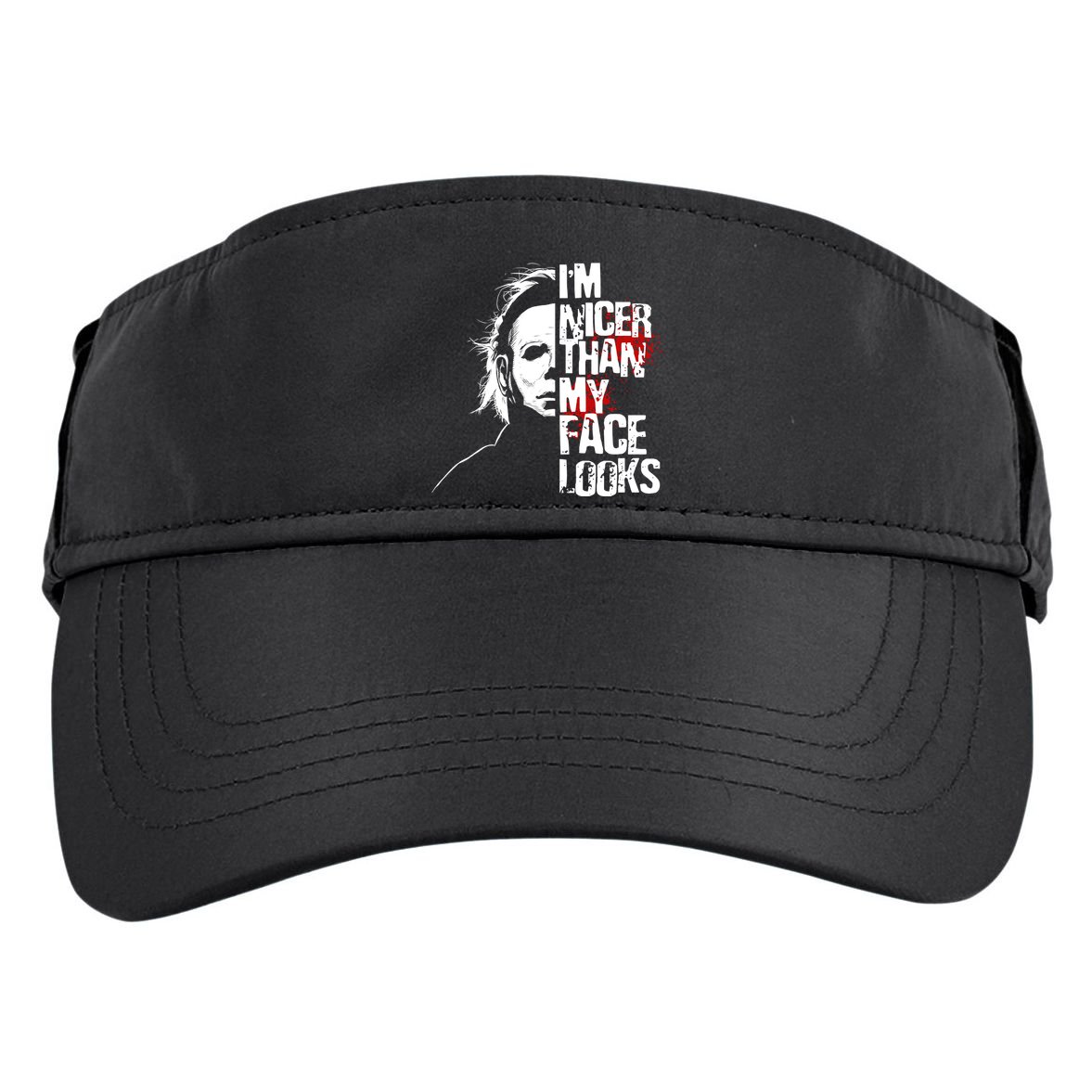 Im Nicer Than My Face Looks Spooky Halloween Adult Drive Performance Visor