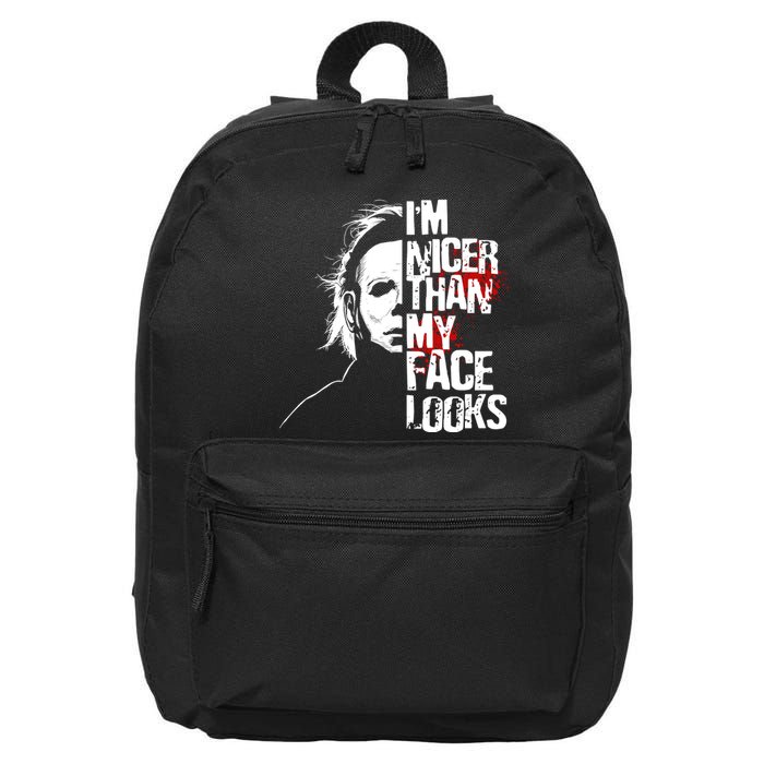 Im Nicer Than My Face Looks Spooky Halloween 16 in Basic Backpack