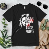 Im Nicer Than My Face Looks Spooky Halloween Premium T-Shirt