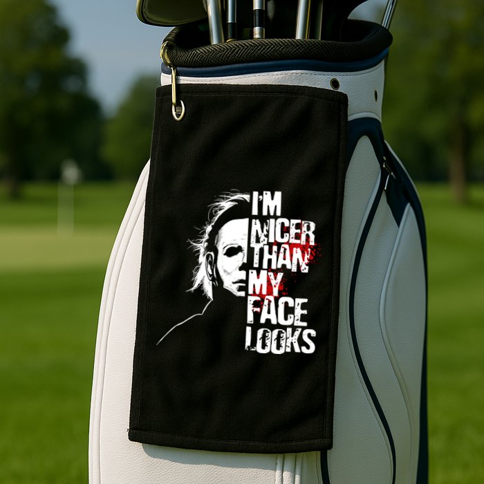 Im Nicer Than My Face Looks Spooky Halloween Golf Towel