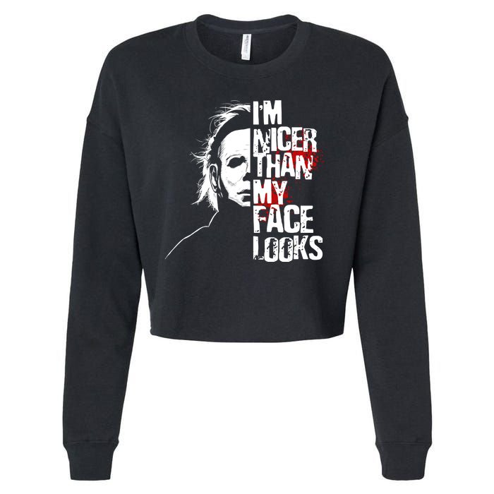 Im Nicer Than My Face Looks Spooky Halloween Cropped Pullover Crew