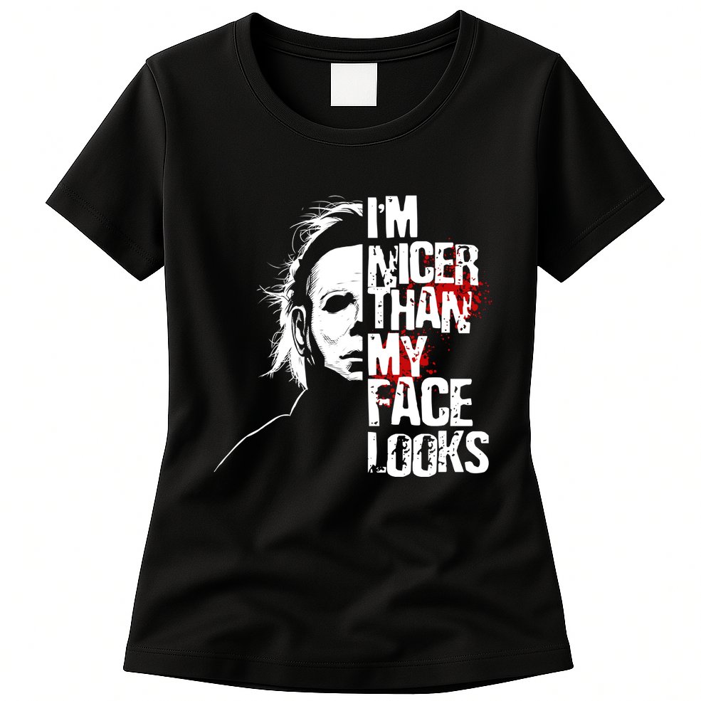 Im Nicer Than My Face Looks Spooky Halloween Womens T-Shirt