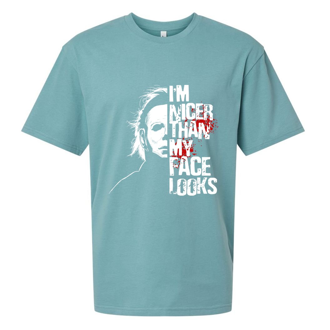 Im Nicer Than My Face Looks Spooky Halloween Sueded Cloud Jersey T-Shirt