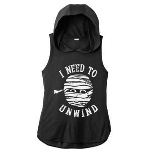 I Need To Unwind Funny Halloween Mummy Scary Premium Ladies PosiCharge Tri-Blend Wicking Draft Hoodie Tank