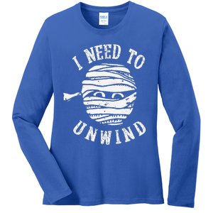 I Need To Unwind Funny Halloween Mummy Scary Premium Ladies Long Sleeve Shirt