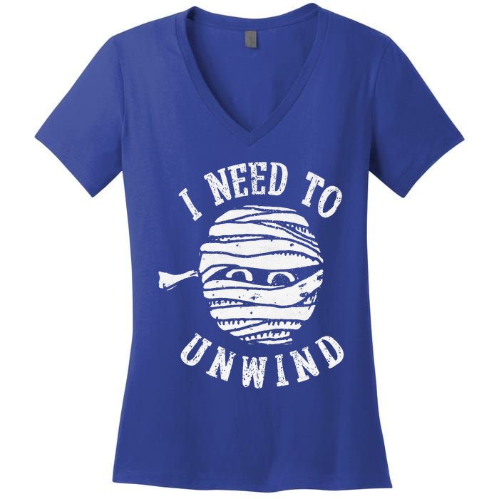 I Need To Unwind Funny Halloween Mummy Scary Premium Women's V-Neck T-Shirt