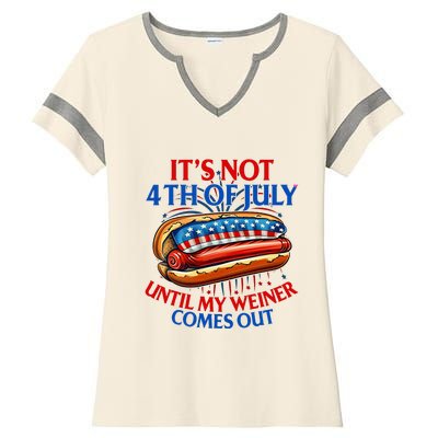 ItS Not The 4th Of July Until My Weiner Comes Out Hot Dog Ladies Halftime Notch Neck Tee