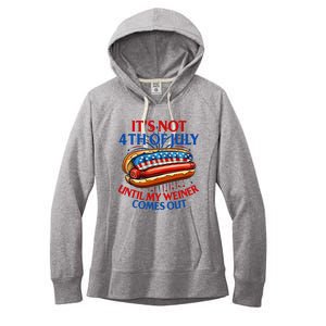 ItS Not The 4th Of July Until My Weiner Comes Out Hot Dog Women's Fleece Hoodie