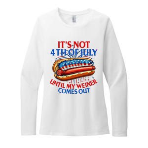 ItS Not The 4th Of July Until My Weiner Comes Out Hot Dog Womens CVC Long Sleeve Shirt