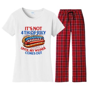 ItS Not The 4th Of July Until My Weiner Comes Out Hot Dog Women's Flannel Pajama Set