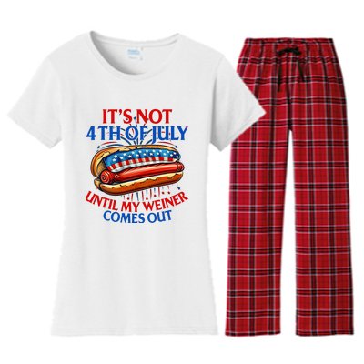 ItS Not The 4th Of July Until My Weiner Comes Out Hot Dog Women's Flannel Pajama Set