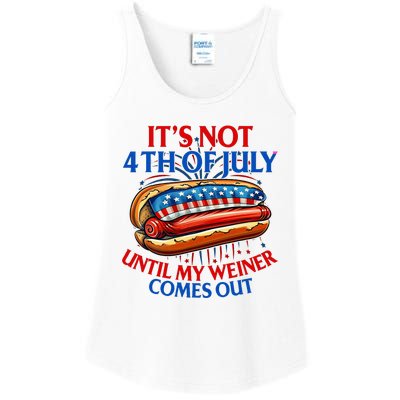 ItS Not The 4th Of July Until My Weiner Comes Out Hot Dog Ladies Essential Tank