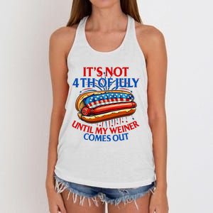 ItS Not The 4th Of July Until My Weiner Comes Out Hot Dog Women's Knotted Racerback Tank