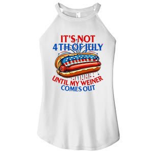 ItS Not The 4th Of July Until My Weiner Comes Out Hot Dog Women's Perfect Tri Rocker Tank