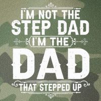 Im Not The Step Dad Im The Dad That Stepped Up Fathers Day Legacy Tie Dye Trucker Hat